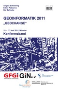 Cover: GEOINFORMATIK 2011: GEOCHANGE - Akademische Verlagsgesellschaft AKA