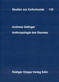 Cover: Anthropologie des Raumes - K&ouml;ppe, R