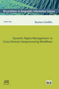 Enlarge image Cover: Dynamic Rights Management in Cross-Domain Geoprocessing Workflows - Akademische Verlagsgesellschaft AKA