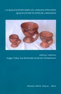 Cover: La qualification dans le langues africaines / Qualification in African Languages - K&ouml;ppe, R