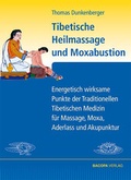 Cover: Tibetische Heilmassage und Moxabustion. - BACOPA