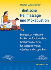 Abbildung von: Tibetische Heilmassage und Moxabustion. - BACOPA
