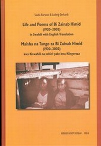 Abbildung von: Life and Poems of Bi Zainab Himid (1920-2002) - Maisha na Tungo za Bi Zainab Himid (1920-2002) - Köppe, R
