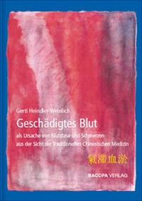Abbildung von: Geschädigtes Blut als Ursache von Blutstase und Schmerzen aus Sicht der TCM - BACOPA