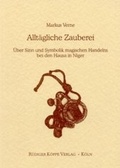 Cover: Allt&auml;gliche Zauberei - K&ouml;ppe, R