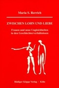 Cover: Zwischen Lohn und Liebe - K&ouml;ppe, R