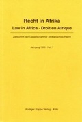 Cover: Recht in Afrika. Law in Africa. Droit en Afrique. Zeitschrift der... / Recht in Afrika. Law in Africa. Droit en Afrique. Zeitschrift der... - K&ouml;ppe, R