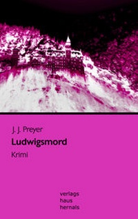 Abbildung von: Ludwigsmord - Verlagshaus Hernals