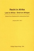 Cover: Recht in Afrika. Law in Africa. Droit en Afrique. Zeitschrift der... / Recht in Afrika. Law in Africa. Droit en Afrique. Zeitschrift der... - K&ouml;ppe, R