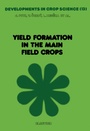 Cover: Yield Formation in the Main Field Crops - Elsevier