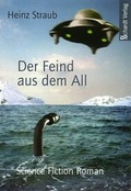 Cover: Der Feind aus dem All - Schardt, M