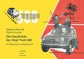Cover: Die Geschichte des Steyr Puch 500 - Verlagshaus Hernals