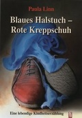 Cover: Blaues Halstuch - Rote Kreppschuh - Schardt, M
