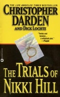 Cover: The Trials of Nikki Hill - Grand Central Publishing