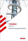 Cover: STARK Training Gymnasium - Geometrie - Fit f&uuml;r die Oberstufe - Stark Verlag