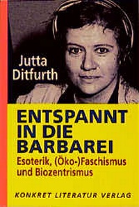 Enlarge image Cover: Entspannt in die Barbarei - Konkret Literatur