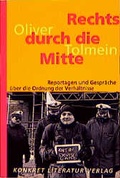 Cover: Rechts durch die Mitte - Konkret Literatur