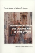 Cover: Morphophonologie des langues kwa de C&ocirc;te d'Ivoire - K&ouml;ppe, R