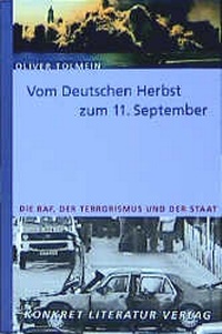 Enlarge image Cover: Vom deutschen Herbst zum 11. September - Konkret Literatur