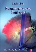 Cover: Reagenzglas und Petticoat - Schardt, M