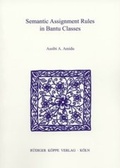 Cover: Semantic Assignment Rules in Bantu Classes - K&ouml;ppe, R