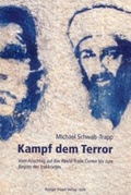 Cover: Kampf dem Terror - Vom Anschlag gegen das World Trade Center bis zum Beginn des Irakkrieges - K&ouml;ppe, R
