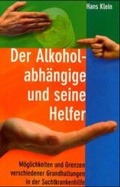 Cover: Der Alkoholabh&auml;ngige und seine Helfer - Blaukreuz-Verlag