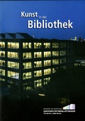 Cover: Kunst in der Bibliothek - Universit&auml;t der K&uuml;nste Berlin