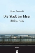 Cover: Die Stadt am Meer - Schardt, M
