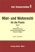 Cover: Miet- und Wohnrecht f&uuml;r die Praxis - Weiss-Vlg