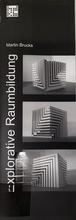 Cover: Explorative Raumbildung - Universit&auml;t der K&uuml;nste Berlin