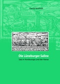 Cover: Die L&uuml;neburger Saline - VML Vlg Marie Leidorf