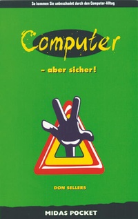 Enlarge image Cover: Computer - aber sicher! - Midas Verlag