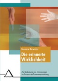 Cover: Die erinnerte Wirklichkeit. - Asanger, R