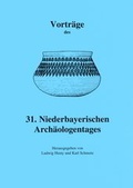Cover: Vortr&auml;ge des Niederbayerischen Arch&auml;ologentages / Vortr&auml;ge des 31. Niederbayerischen Arch&auml;ologentages - VML Vlg Marie Leidorf