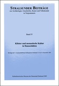 Cover: Kl&ouml;ster und monastische Kultur in Hansest&auml;dten des Ostseeraumes - VML Vlg Marie Leidorf
