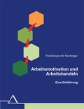 Cover: Arbeitsmotivation und Arbeitshandeln - Asanger, R