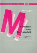 Cover: Fortschritte in der Energietechnik f&uuml;r eine wirtschaftliche, umweltschonende und schadenbegrenzende Energieversorgung - Verlag des Forschungszentrums J&uuml;lich