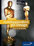 Cover: Ausbildungshandbuch 3D-Design - Rheinwerk