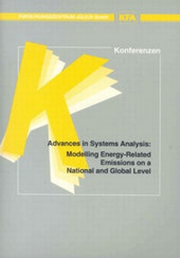 Enlarge image Cover: Advances in Systems Analysis: Modelling Energy-Related Emissions on a National and Global Level - Verlag des Forschungszentrums Jülich