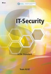 Abbildung von: ECDL MODUL 8 / STANDARD IT-SECURITY Syllabus 2.0 SBNr. 160.704 - ALGE Druck & Medienwerk