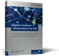 Cover: Adaptive Hardware-Infrastrukturen f&uuml;r SAP - Rheinwerk