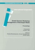 Cover: Greek-German Workshop. Management of Municipal Waste - Verlag des Forschungszentrums J&uuml;lich