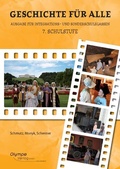Cover: Geschichte f&uuml;r alle, 7. Schulstufe, Ausgabe nach dem Lehrplan der Allgemeinen Sonderschule - Olympe Verlag