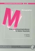Cover: Energieverbrauchsstrukturen im Sektor Haushalte - Verlag des Forschungszentrums J&uuml;lich