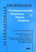 Cover: Rituale in der Vorgeschichte, Antike und Gegenwart - VML Vlg Marie Leidorf