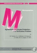Cover: Agreements on Climate Protection - The Verification Problem - Verlag des Forschungszentrums J&uuml;lich
