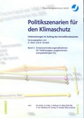 Cover: Politikszenarien f&uuml;r den Klimaschutz: Untersuchungen im Auftrag des Umweltbundesamtes - Verlag des Forschungszentrums J&uuml;lich