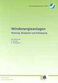 Cover: Windenergieanlagen - Nutzung, Akzeptanz und Entsorgung - Verlag des Forschungszentrums J&uuml;lich