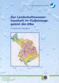 Cover: Der Landschaftswasserhaushalt im Flusseinzugsgebiet der Elbe - Verlag des Forschungszentrums J&uuml;lich